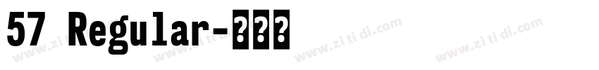 57 Regular字体转换